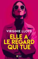 Elle a le regard qui tue