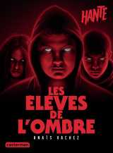 Hanté - les élèves de l'ombre