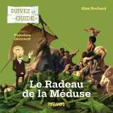 Suivez le guide : le radeau de la méduse