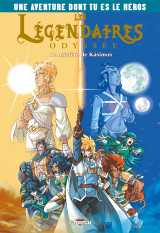 Les légendaires odyssée - une aventure dont tu es le héros t02