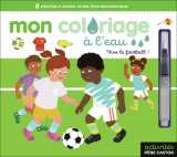 Mon coloriage à l'eau - vive le football !