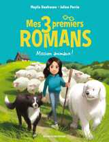 Mes trois premiers romans - mission animaux !