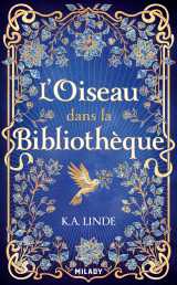 Le chêne et le houx, t1 : l'oiseau dans la bibliothèque