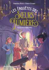 Les enquêtes des soeurs lumière - tome 2 - ficelles et fantômes