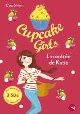 Cupcake girls - tome 1 la rentrée de katie - prix découverte