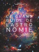 Le grand guide de l'astronomie 11e ed