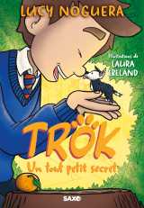 Trok (broché) - tome 01 un tout petit secret