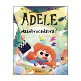 Bd mortelle adèle - tome 23 - nazebrocadabra !