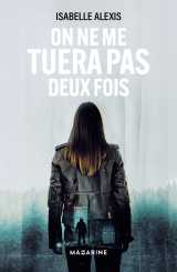 On ne me tuera pas deux fois