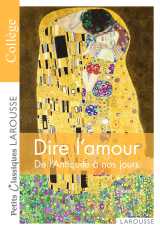 Dire l'amour de l'antiquité à nos jours