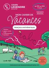 Mon cahier de vacances - du ce1 au ce2 (7-8 ans)français & mathématiques