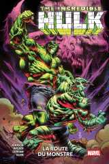The incredible hulk t06 : la route du monstre