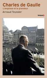 Charles de gaulle - l'angoisse et la grandeur