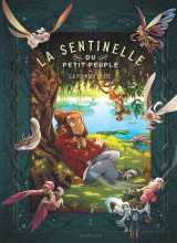 La sentinelle du petit peuple - tome 1 - la pommade de fée