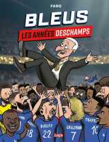 Bleu, les années deschamps