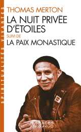 La nuit privée d'étoiles suivie de la paix monastique (espaces libres - spiritualités vivantes)