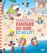 La fabuleuse fanfare du soir... et au lit !