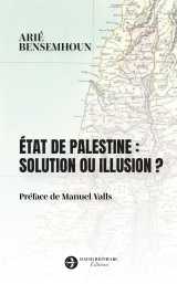 état de palestine : solution ou illusion ?