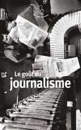 Le goût du journalisme