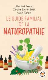 Le guide familial de la naturopathie