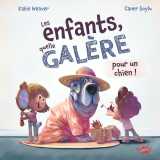 Les enfants, quelle galère ! (pour un chien) - tome 1 according to dog