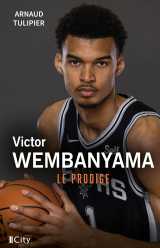 Victor wembanyama, le prodige