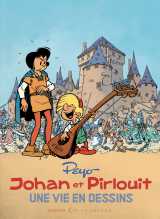 Une vie en dessins - peyo – johan et pirlouit