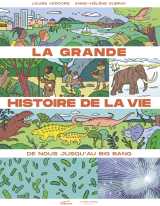 La grande histoire de la vie