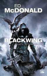 Blackwing, t3 : la chute du corbeau