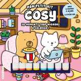 Mon petit kit cosy - 30 moments trop mignons à colorier !
