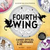 Fourth wing : le livre officiel de coloriage et de stickers