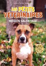 Les petits vétérinaires - tome 33 mission sauvetage