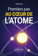 Premiers pas au cœur de l'atome