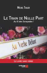Le train de nulle part - au fil des sorayades !