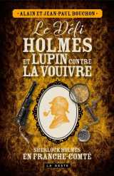 Le défi holmes et lupin contre la vouivre