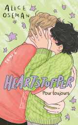 Heartstopper - tome 6 - pour toujours