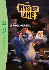 Mystery lane, tome 15 - le ronge-muraille