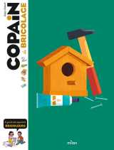 Copain - copain du bricolage - dès 8 ans