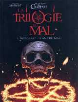 La trilogie du mal - l'intégrale - l'âme du mal