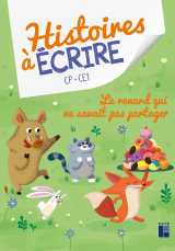 Le renard qui ne savait pas partager - histoire à écrire cp-ce1