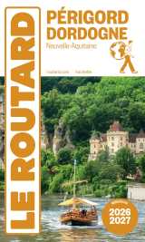 Guide du routard périgord dordogne 2026/27