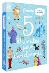 Cendrillon - 5 minutes pour s'endormir - disney princesses