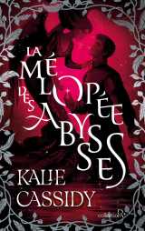 La mélopée des abysses - tome 02