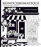 Monochromatique - les petites boutiques