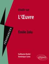 étude sur émile zola, l'œuvre