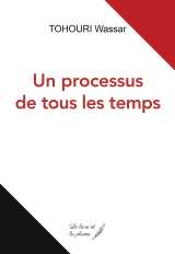 Un processus de tous les temps