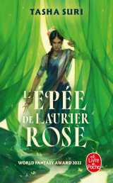 L'epée de laurier-rose (les royaumes ardents, tome 2)