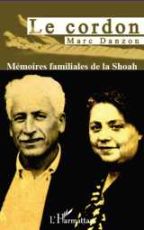 Le cordon. mémoires familiales de la shoah