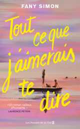 Tout ce que j'aimerais te dire