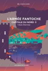 Cycle de la tour de garde. capitale du nord t3 : l'armée fantoche